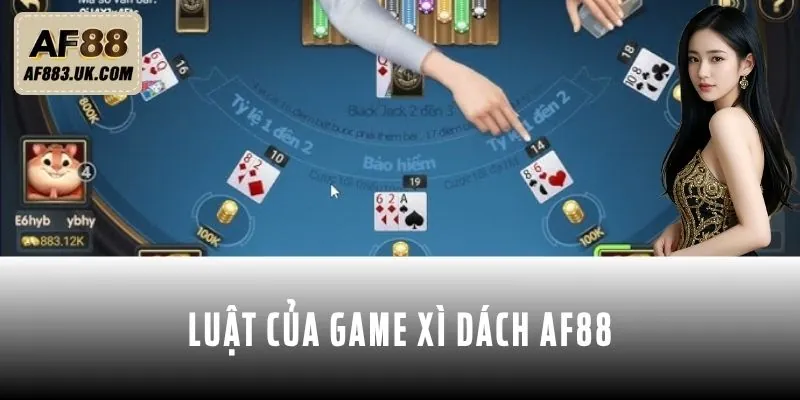 Hướng dẫn về luật của game Xì dách AF88 Hướng dẫn về luật của game Xì dách AF88